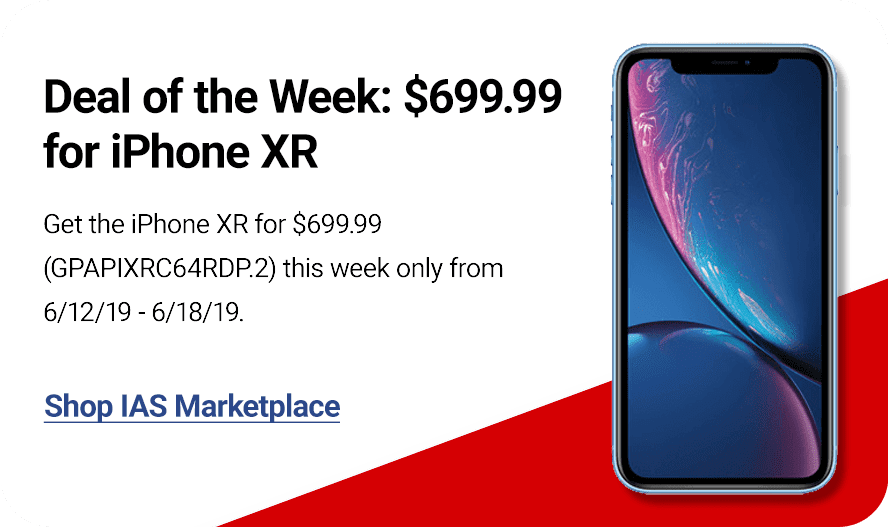 Stock up on the iPhone XR for only $600.00 this week only 6/12/19 - 6/18/19.