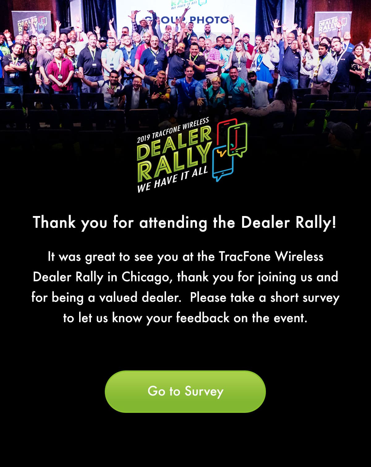 Thank you for joining us for the Dealer Rally in Anaheim!  Please take a moment to share your feedback about the event.